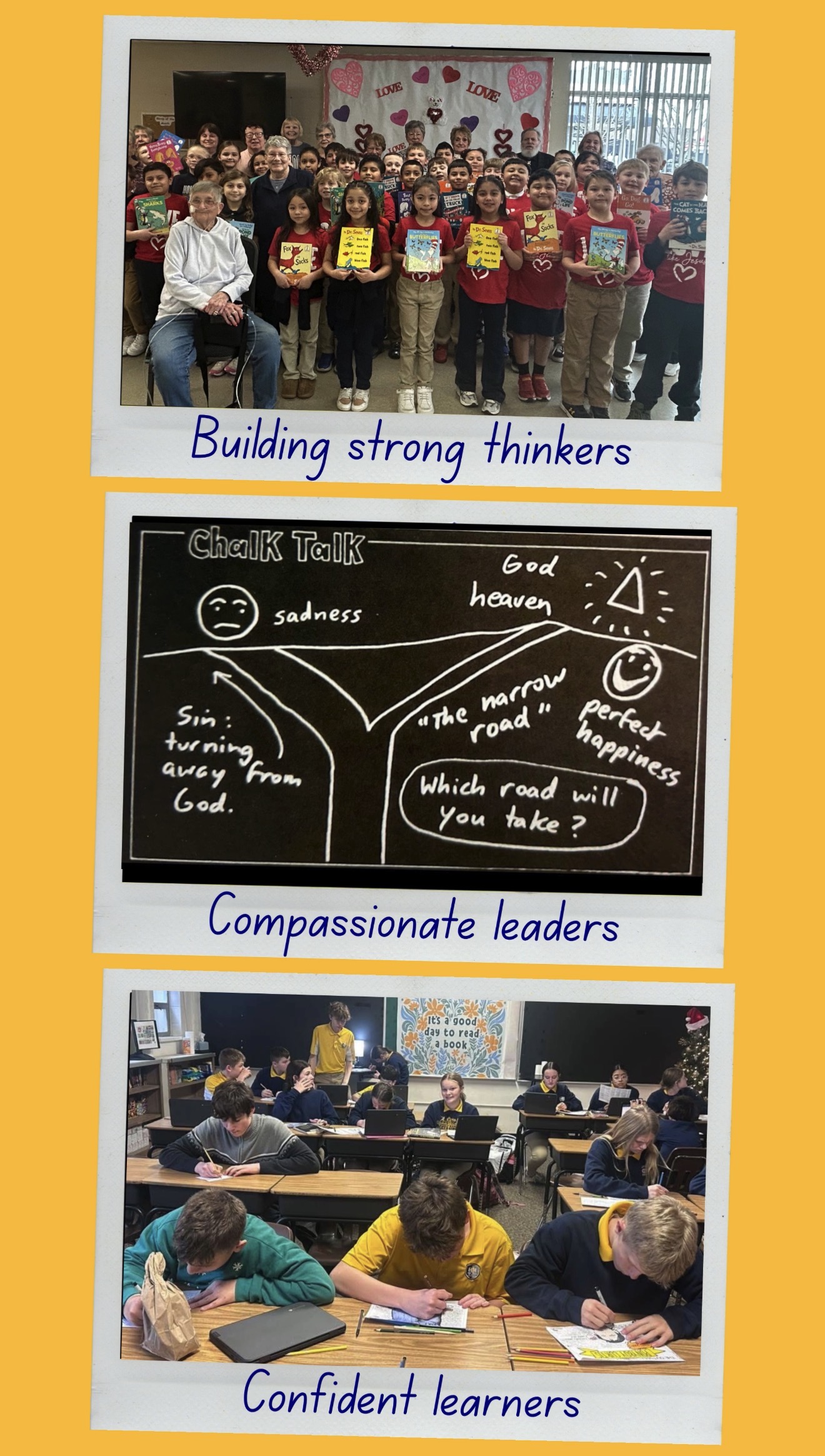 3 photos displayed vertically in a row displaying various images of school related content, saying Building strong thinkers, compassionate leaders, and confident learners.